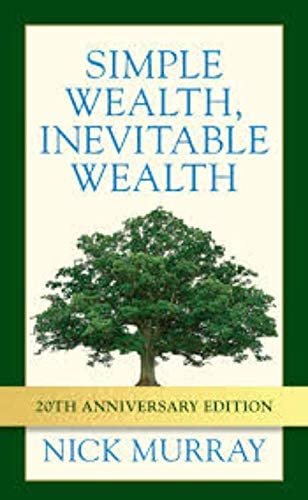 Simple Wealth, Inevitable Wealth